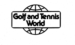GOLF AND TENNIS WORLD trademark