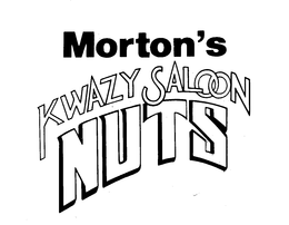 MORTON'S KWAZY SALOON NUTS trademark