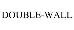 DOUBLE-WALL trademark
