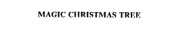 MAGIC CHRISTMAS TREE trademark