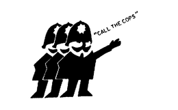 "CALL THE COPS" trademark