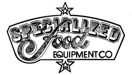 SPECIALIZED FOOD EQUIPMENT CO. trademark