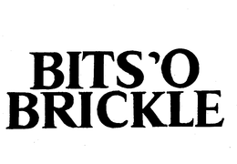 BITS 'O BRICKLE trademark