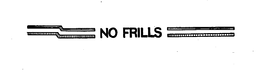 NO FRILLS trademark