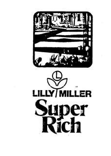 LILLY MILLER SUPER RICH trademark