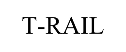 T-RAIL trademark