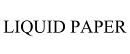 LIQUID PAPER trademark
