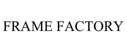 FRAME FACTORY trademark