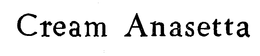 CREAM ANASETTA trademark