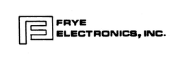 FE FRYE ELECTRONICS INC. trademark