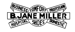 B. JANE MILLER COMFORT SHOES BUSINESS PROFESSION HOSPITAL DOMESTIC trademark