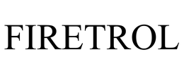 FIRETROL trademark
