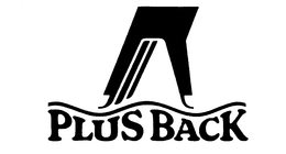 PLUS BACK trademark