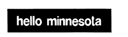 HELLO MINNESOTA trademark