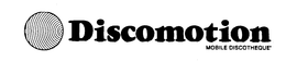 DISCOMOTION MOBILE DISCOTHEQUE' trademark