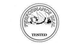 PERFORMANCE SEAL TESTED trademark