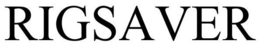 RIGSAVER trademark