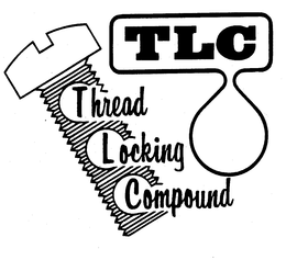 TLC THREAD LOCKING COMPOUND trademark