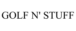 GOLF N' STUFF trademark
