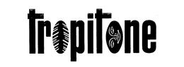 TROPITONE trademark