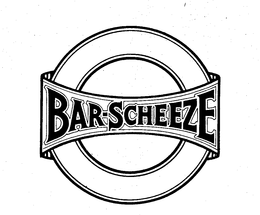 BAR-SCHEEZE trademark