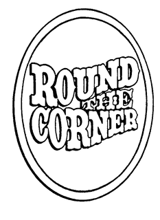 ROUND THE CORNER trademark
