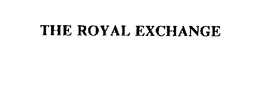 THE ROYAL EXCHANGE trademark