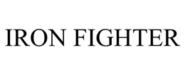IRON FIGHTER trademark