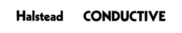 HALSTEAD CONDUCTIVE trademark