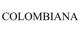 COLOMBIANA trademark