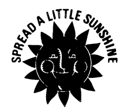 SPREAD A LITTLE SUNSHINE trademark