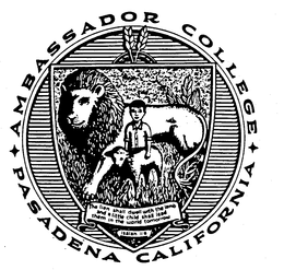 AMBASSADOR COLLEGE PASADENA CALIFORNIA THE LION SHALL DWELL WITH THE LAMB AND A LITTLE CHILD SHALL LEAD IN THE WORLD TOMORROW ISAIAH 11:6 trademark