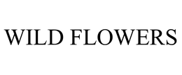 WILD FLOWERS trademark