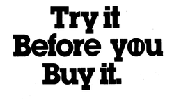 TRY IT BEFORE YOU BUY IT trademark