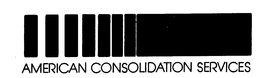 AMERICAN CONSOLIDATION SERVICES trademark