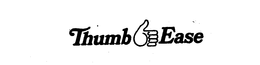 THUMB EASE trademark