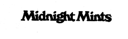 MIDNIGHT MINTS trademark