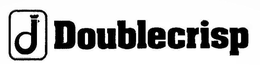 DOUBLECRISP D trademark