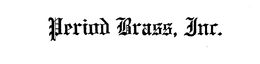 PERIOD BRASS, INC. trademark