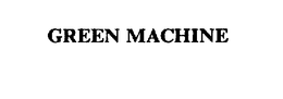 GREEN MACHINE trademark