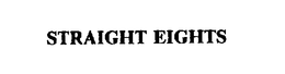 STRAIGHT EIGHTS trademark