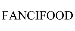 FANCIFOOD trademark
