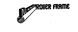 NEWMAN ROLLER FRAME trademark
