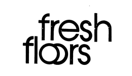 FRESH FLOORS trademark