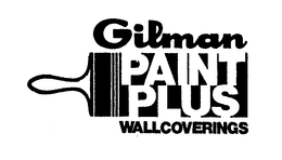 GILMAN PAINT PLUS WALLCOVERINGS trademark