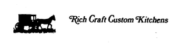 RICH CRAFT CUSTOM KITCHENS trademark