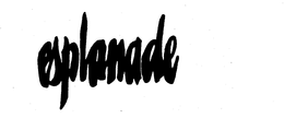 ESPLANADE trademark