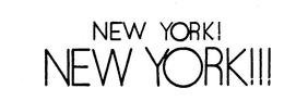 NEW YORK! NEW YORK!!! trademark