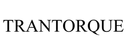 TRANTORQUE trademark