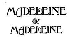 MADELEINE DE MADELEINE trademark